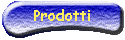 I prodotti